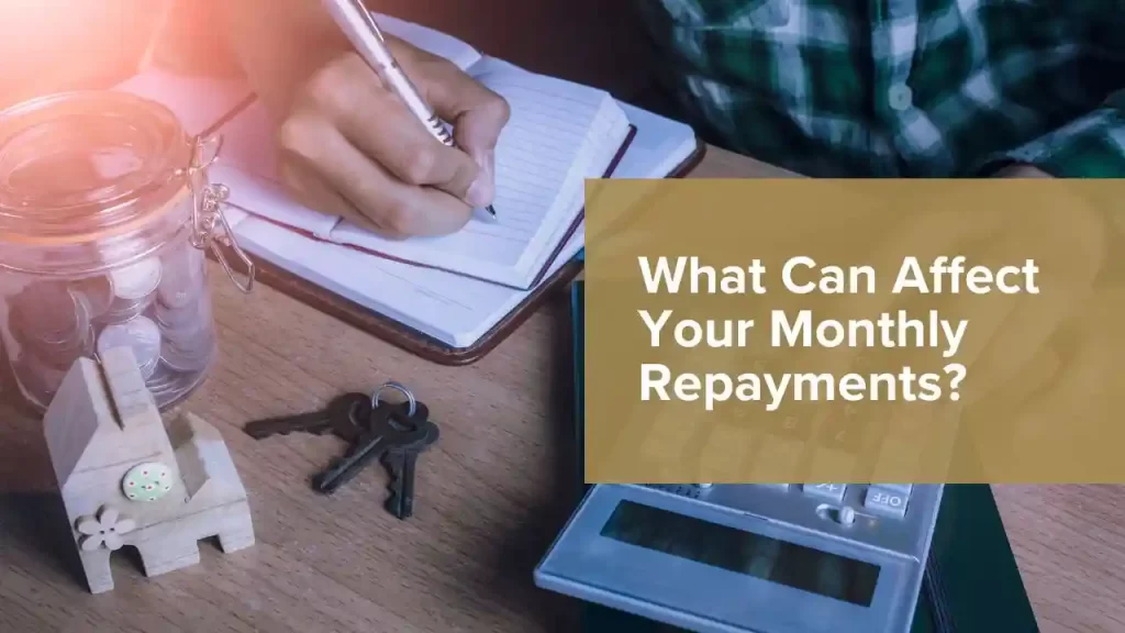 Affect Your Monthly Repayments