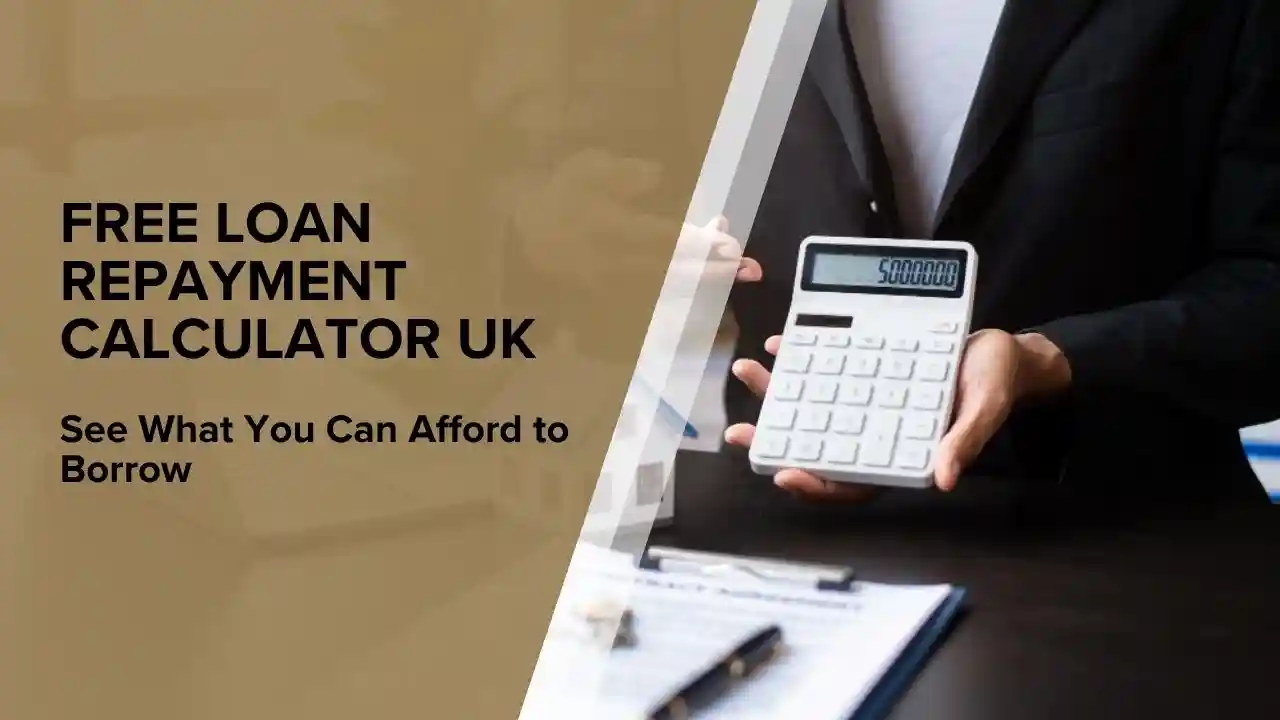 Free Loan Repayment Calculator UK