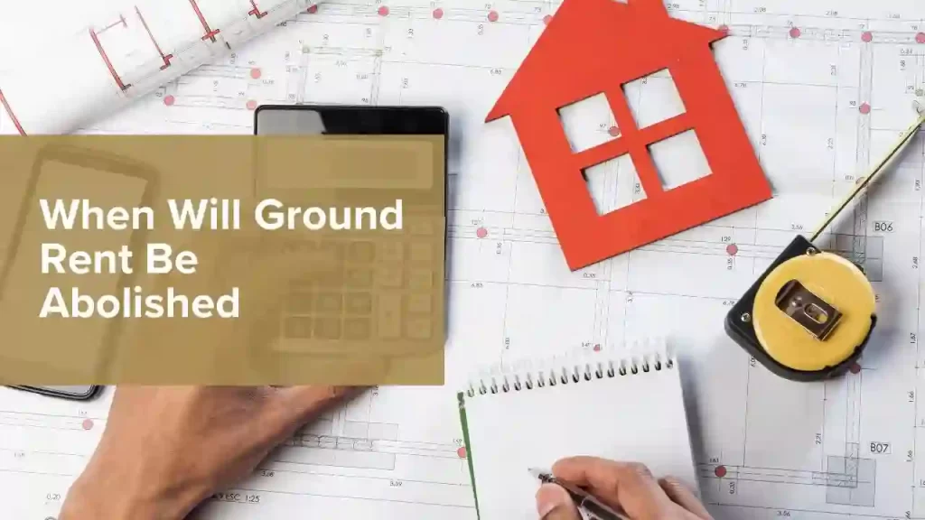 Ground Rent Be Abolished