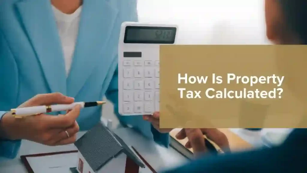 Property Tax Calculated