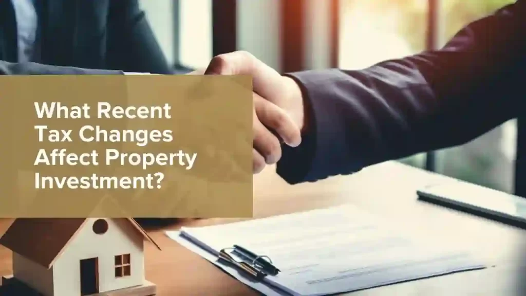 Recent property tax changes