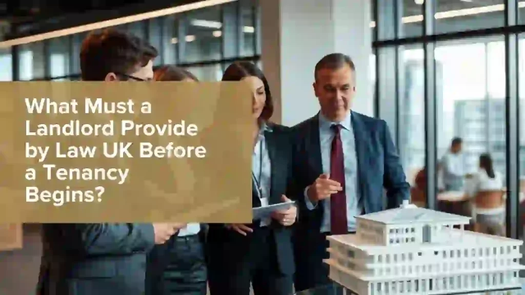 What Must a Landlord Provide by Law UK
