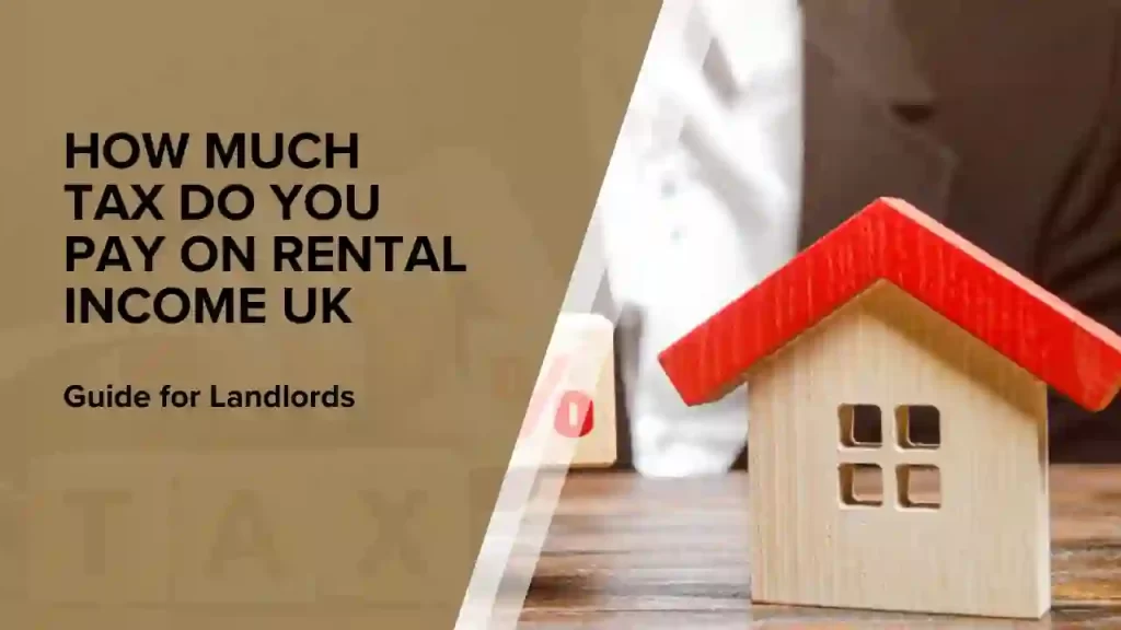 How Much Tax Do You Pay On Rental Income UK