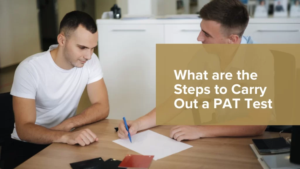 What are the Steps to Carry Out a PAT Test