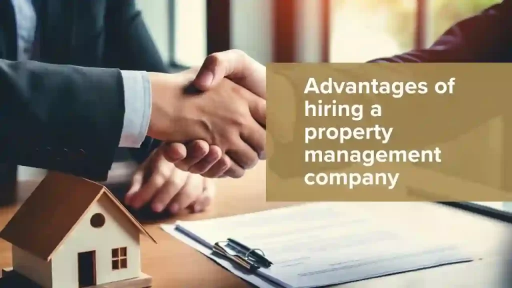 Advantages of hiring a property management company